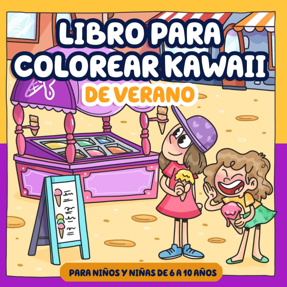Libro para colorear kawaii de verano para niños y niñas de 6 a 10 años: Escenas divertidas de vacaciones, playa y helados para relajarse y disfrutar coloreando