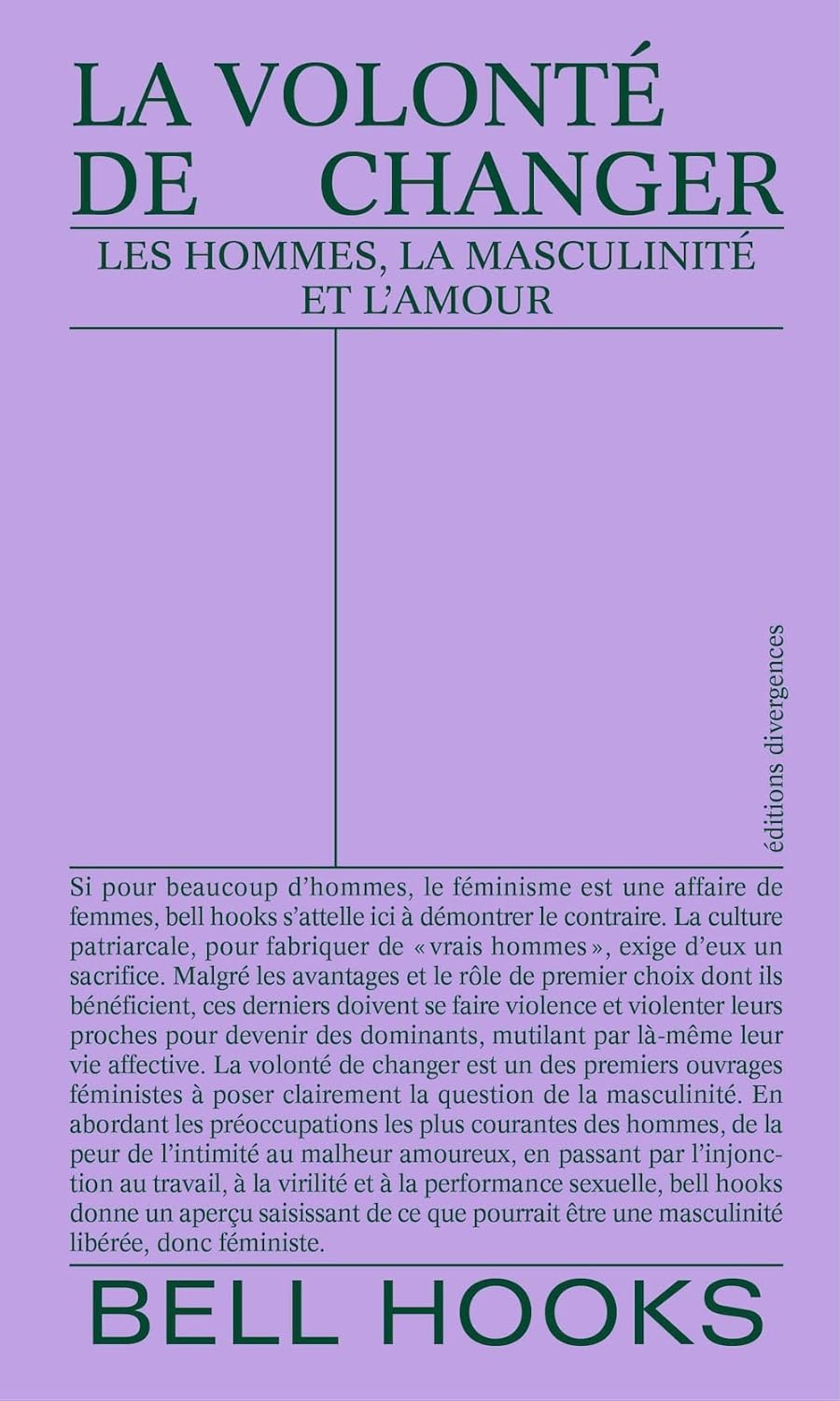 La volonté de changer: Les hommes, la masculinité et l'amour - Bell Hooks (2021)