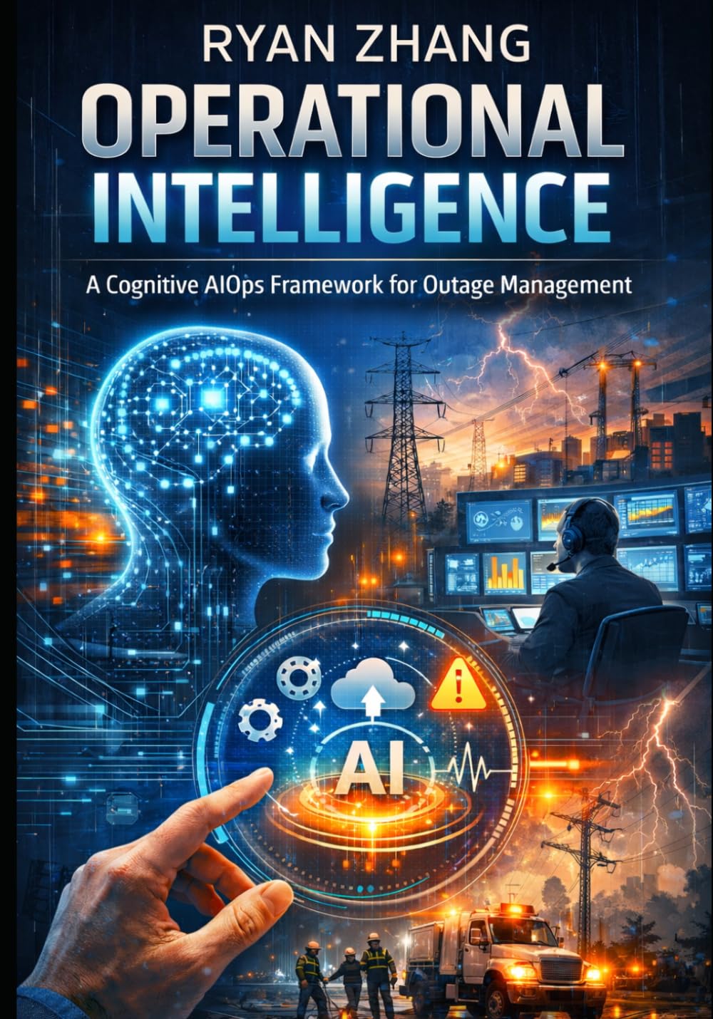 Operational Intelligence: A Cognitive AIOps Framework for Outage Management