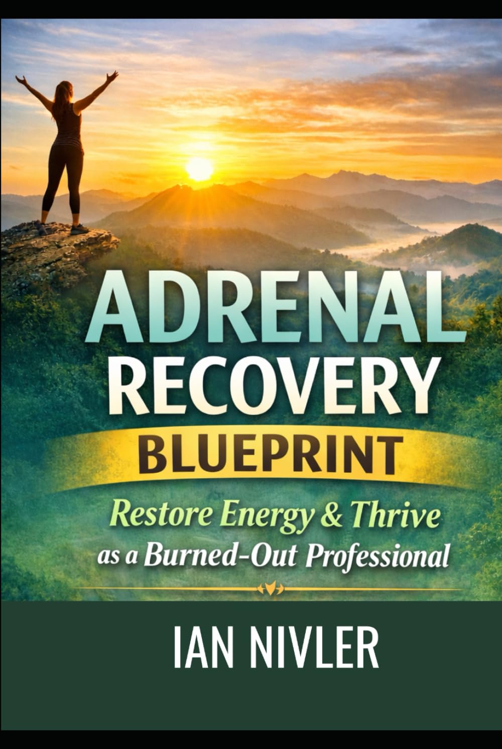Adrenal Recovery Blueprint: Restore Energy & Thrive as a Burned-Out Professional