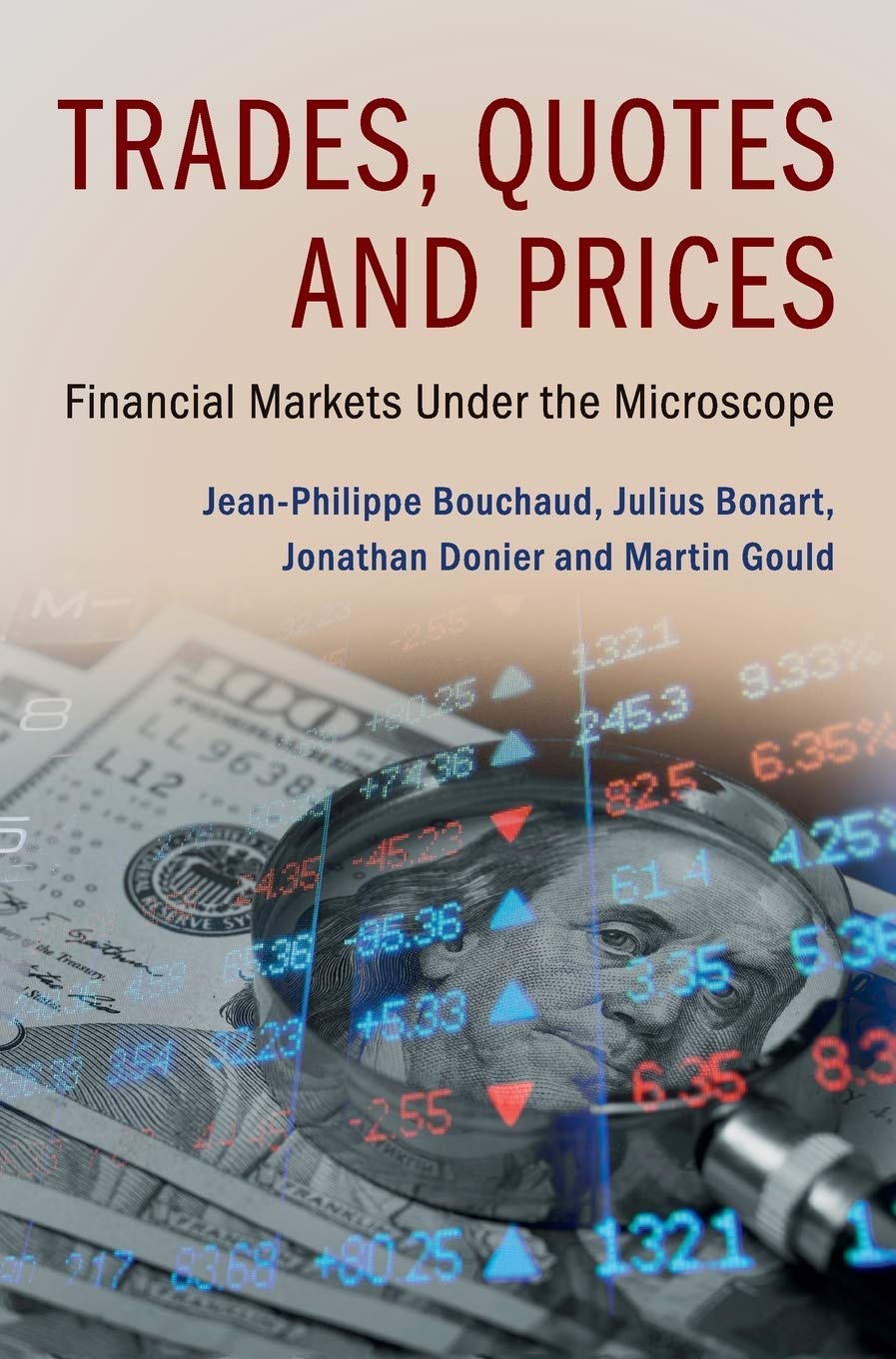 Trades, Quotes and Prices: Financial Markets Under The Microscope by Bouchaud, Bonart, Donier, Gould - {9781107156050} {110715605X}