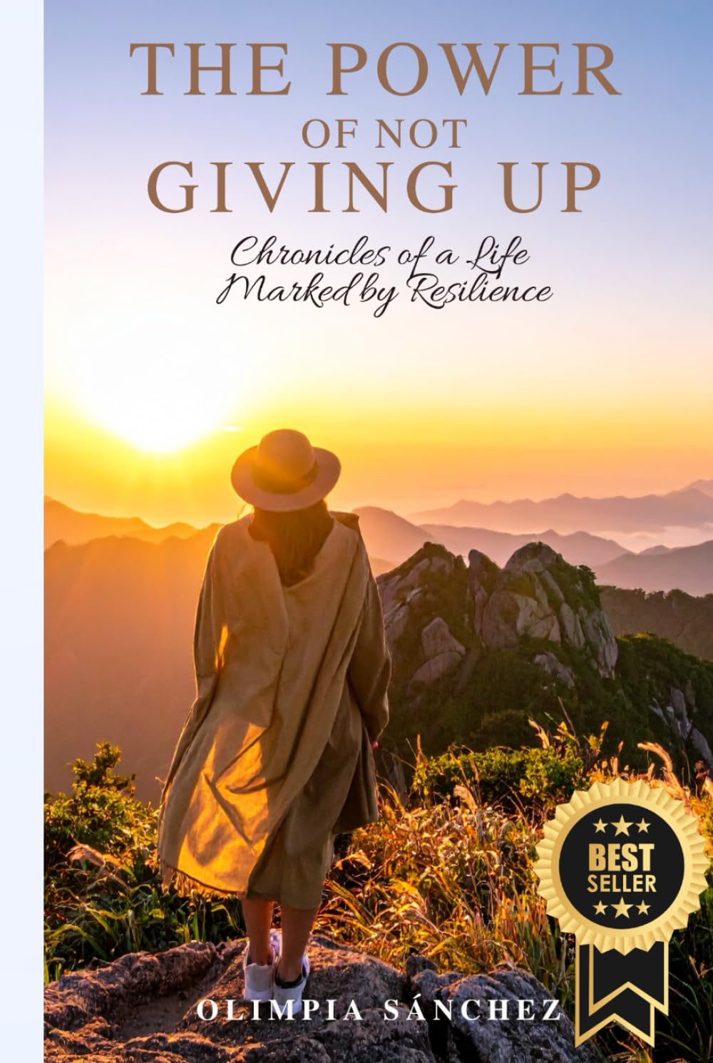 THE POWER OF NOT GIVING UP: Chronicles of a Life Marked by Resilience