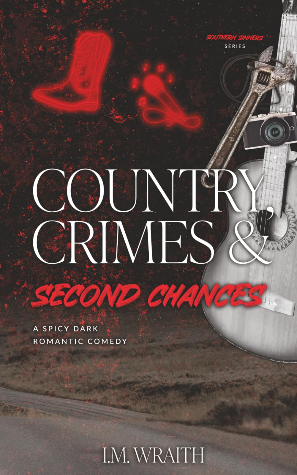Country, Crimes & Second Chances: A Spicy Dark Romantic Comedy (Southern Sinners)