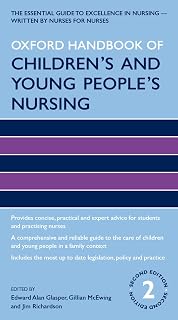 Oxford Handbook of Children's and Young People's Nursing (Oxford Handbooks in Nursing)