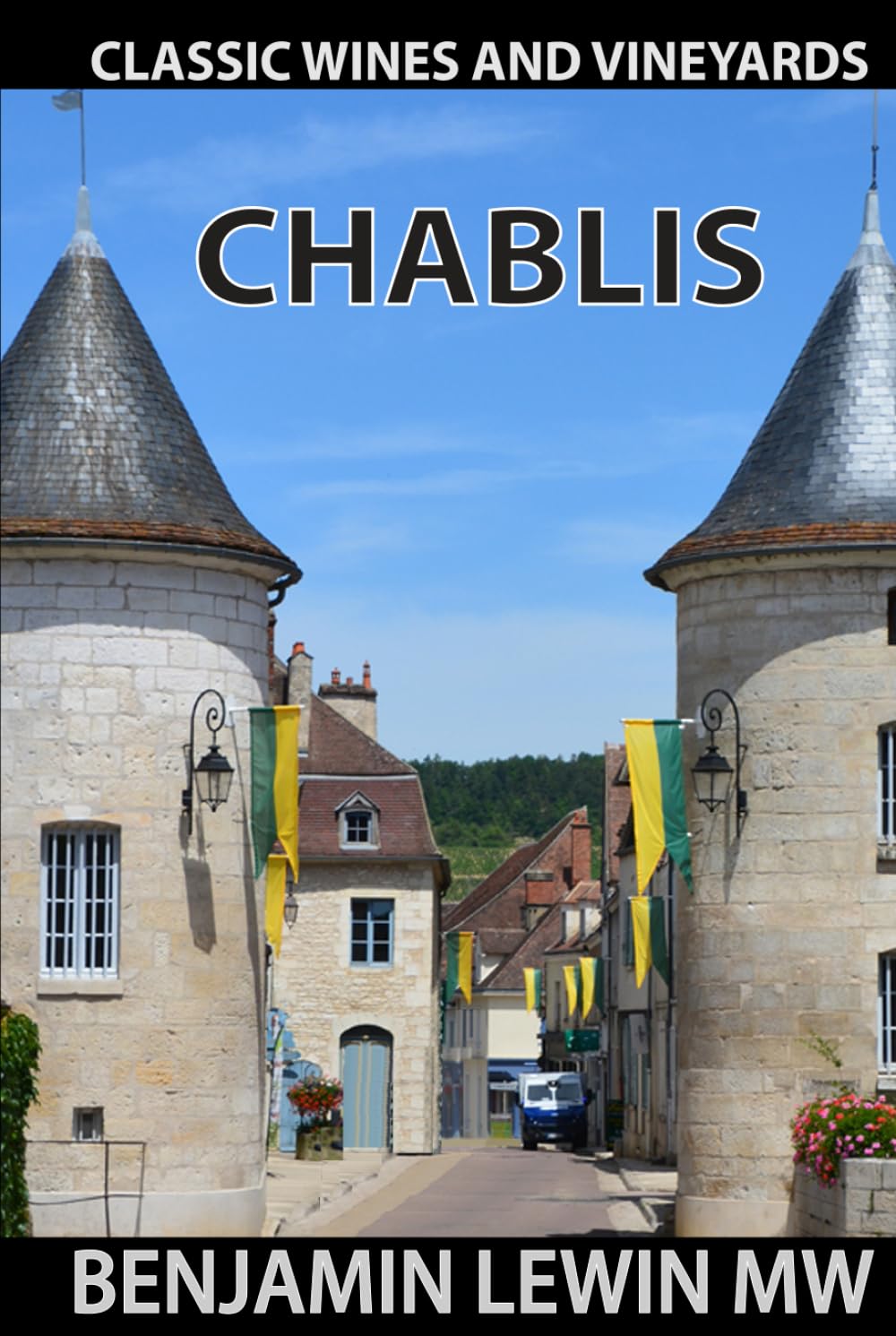 Chablis (Guides to Wines and Top Vineyards)