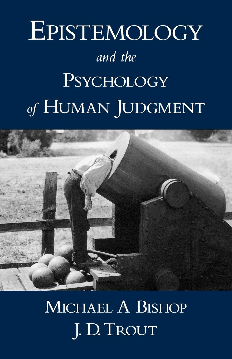 Epistemology and the Psychology of Human Judgment