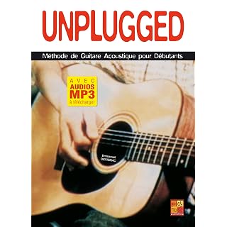 Unplugged – Méthode de guitare acoustique pour débutants (Livre grand format avec enregistrements audios à télécharger) - Les Beatles, Paul McCartney, John Lennon, RIngo Starr, George Harrison