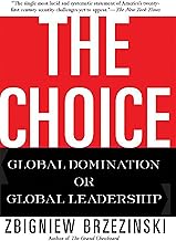 The Choice: Global Domination or Global Leadership