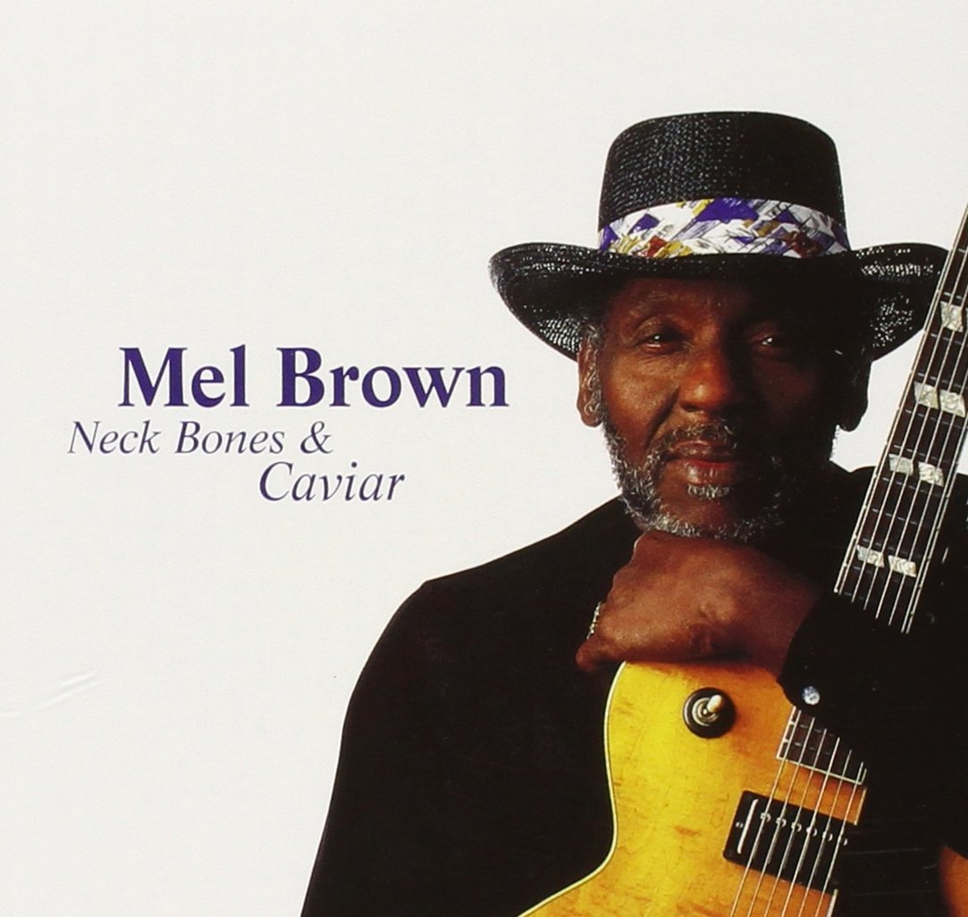 Neck Bones & Caviar [Audio CD] BROWN,MEL
