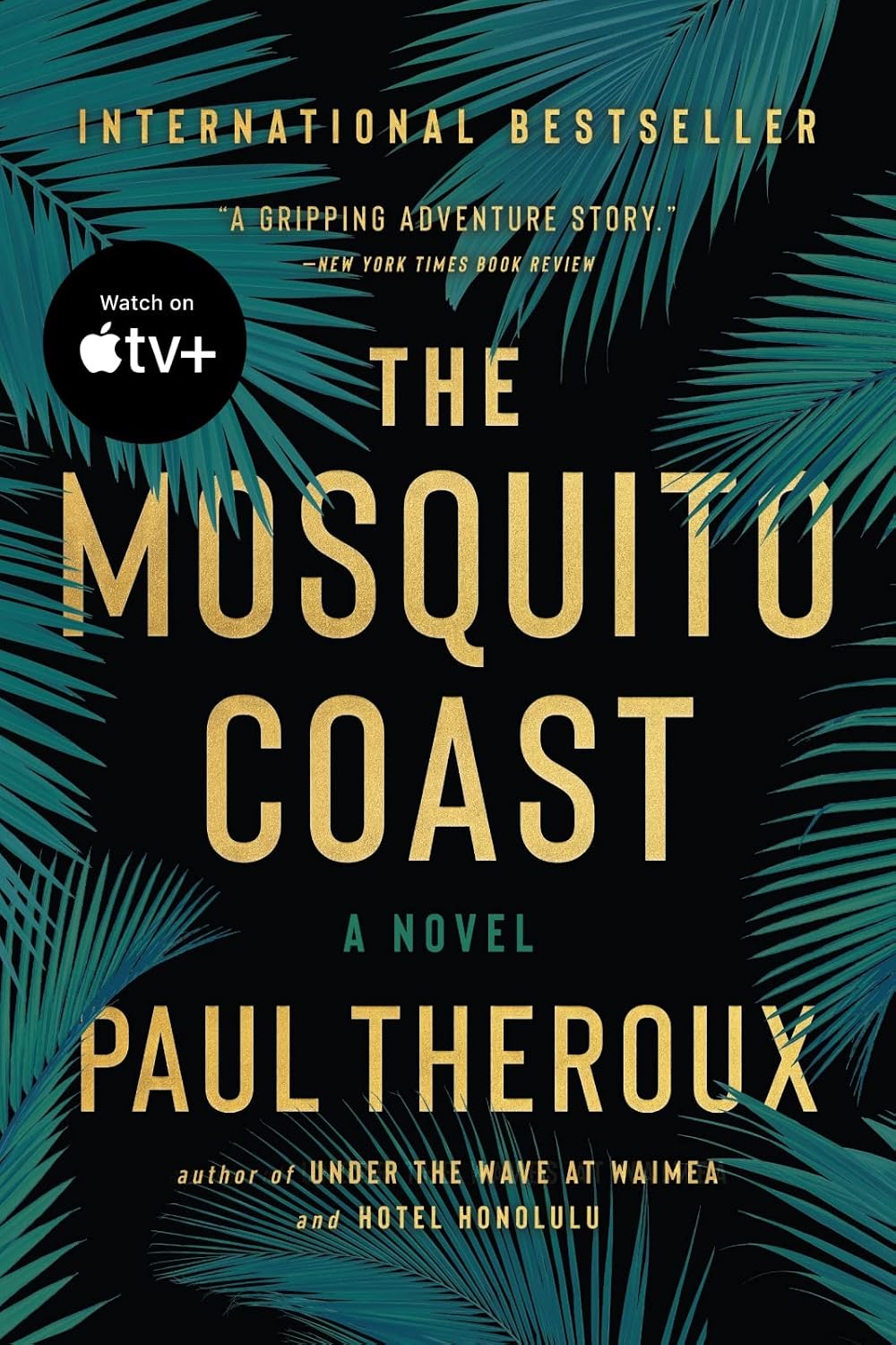 The Mosquito Coast 9780618658961 Theroux, Paul Books