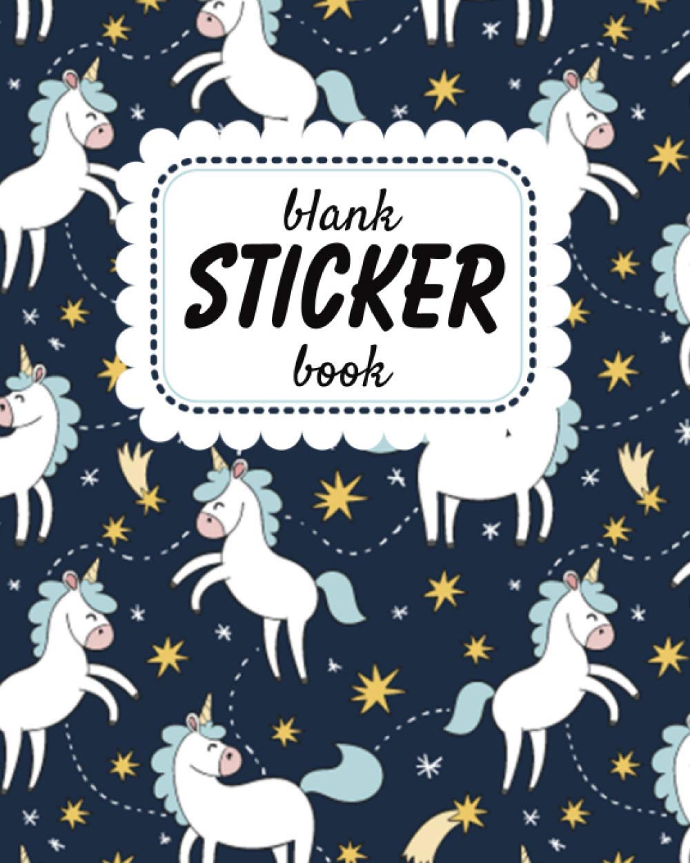 Blank Sticker Book: Unicorn Theme Softcover Blank Sticker Book, Sticker Album For Collecting Stickers For Girls, Blank Sticker ... Collecting Album Girls (Sticker Collecting Books)