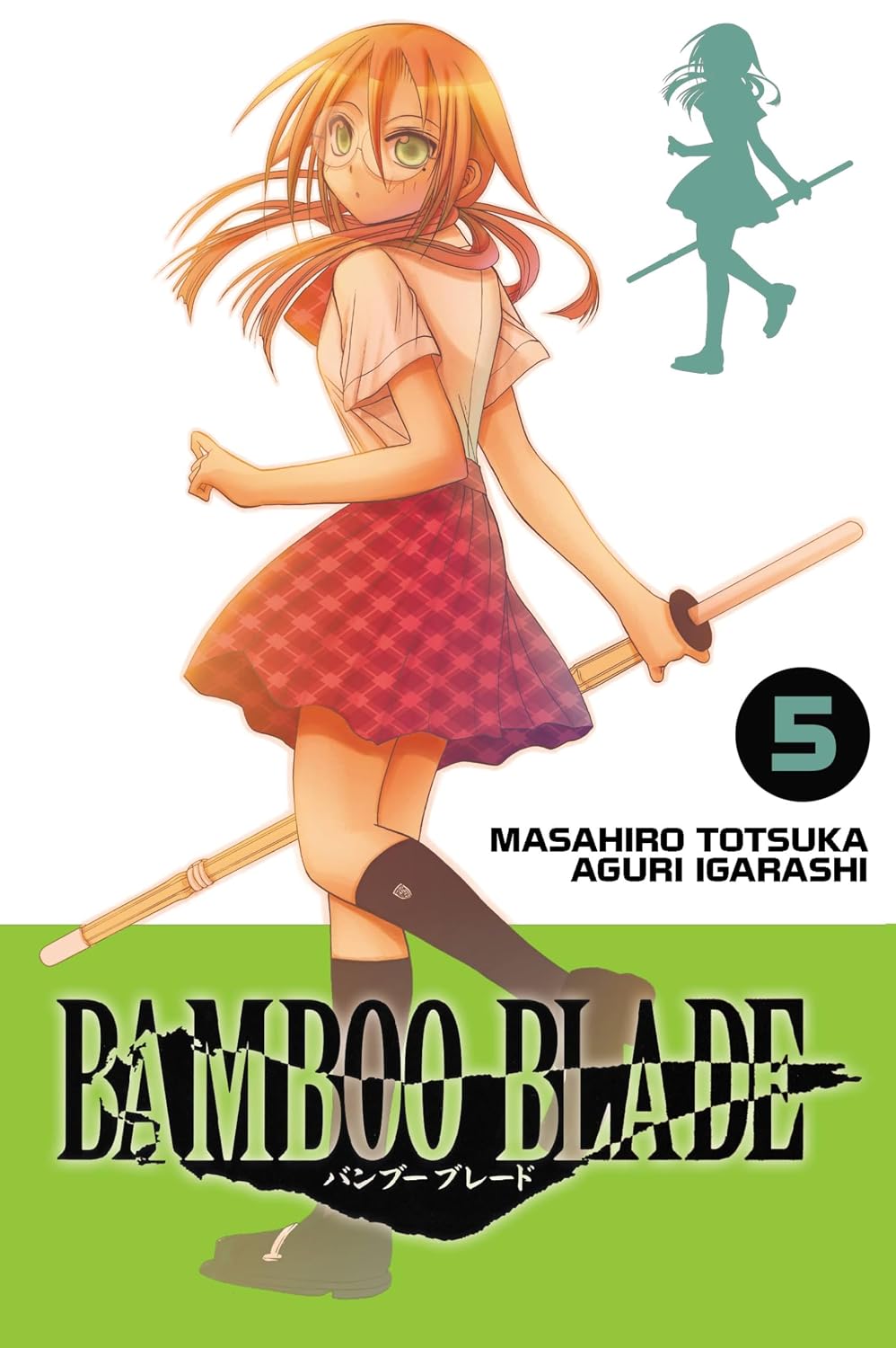 Bamboo Blade, Vol. 5 - Masahiro Totsuka Bamboo Blade, Vol. 5 - Masahiro Totsuka