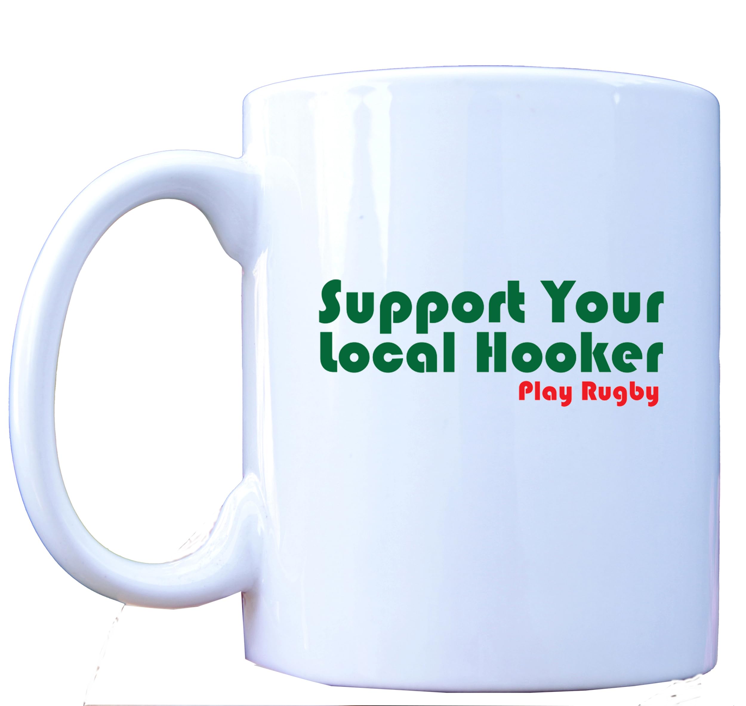 Dottsmusic White Support Your Local Hooker - Play Rugby - Funny Novelty Rugby Themed Coffee Mug/Cup - Great Gift Idea