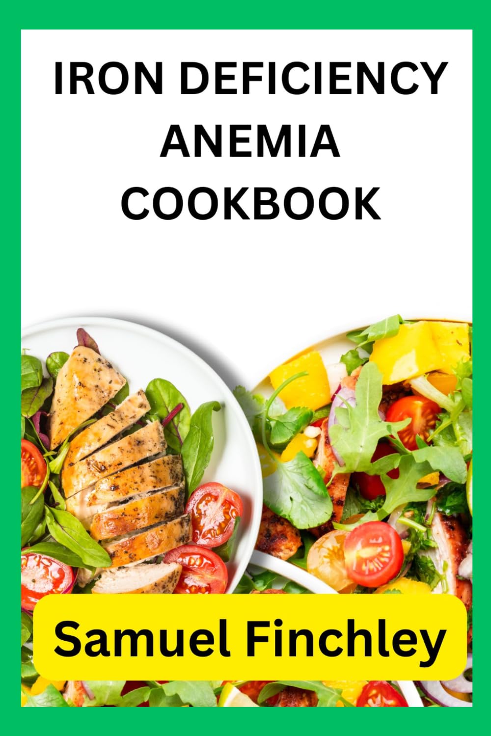 IRON DEFICIENCY ANEMIA COOKBOOK