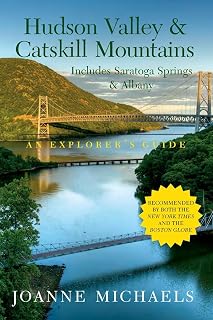 Explorer's Guide Hudson Valley & Catskill Mountains: Includes Saratoga Springs & Albany (Explorer's Complete)