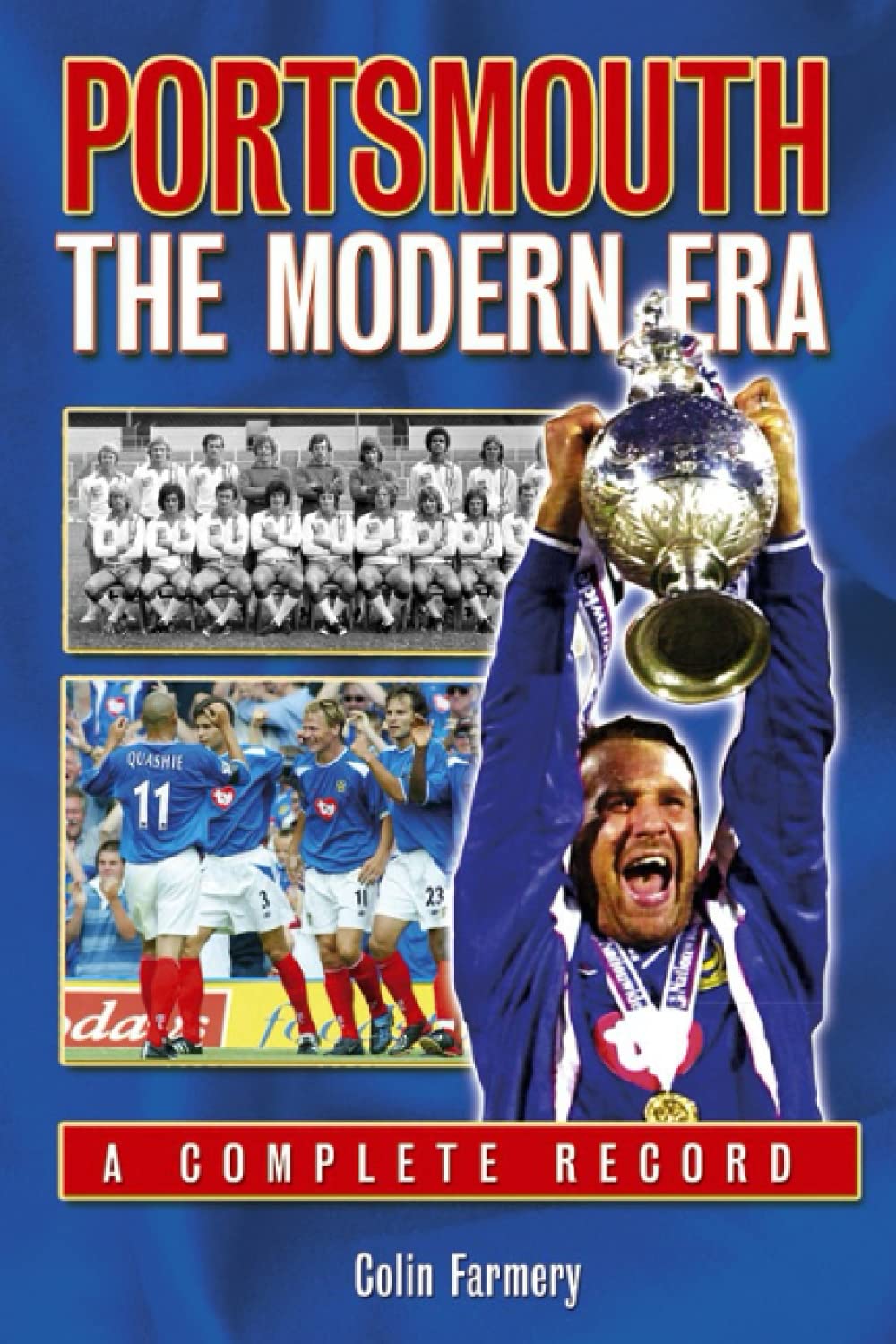 Portsmouth: The Modern Era 1970-2005 (Desert Island Football Histories)