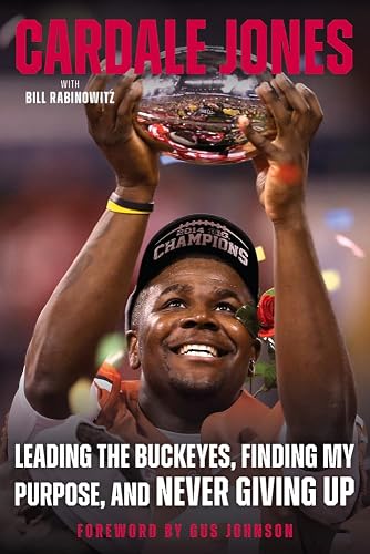 Cardale Jones: Leading the Buckeyes, Finding My Purpose, and Never Giving Up