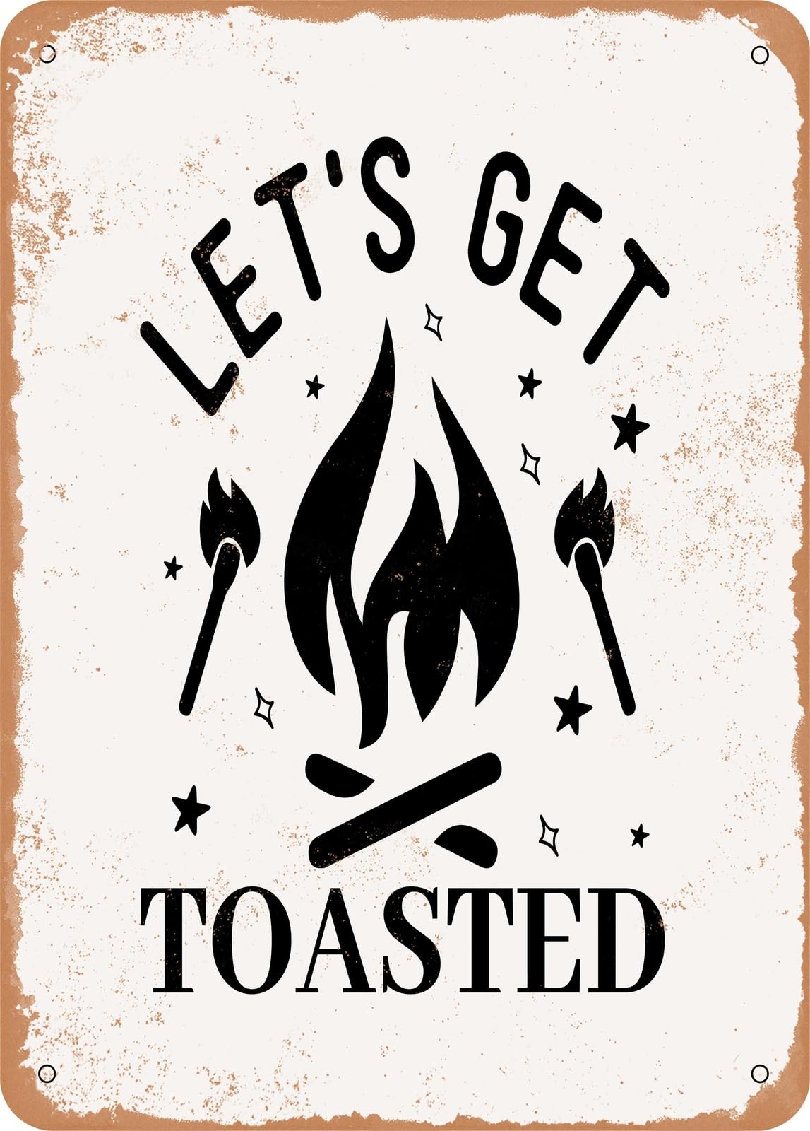 Miaomansenstore Metal Sign - Lets Get Toasted - 2 - Vintage Rusty Look Home Decor