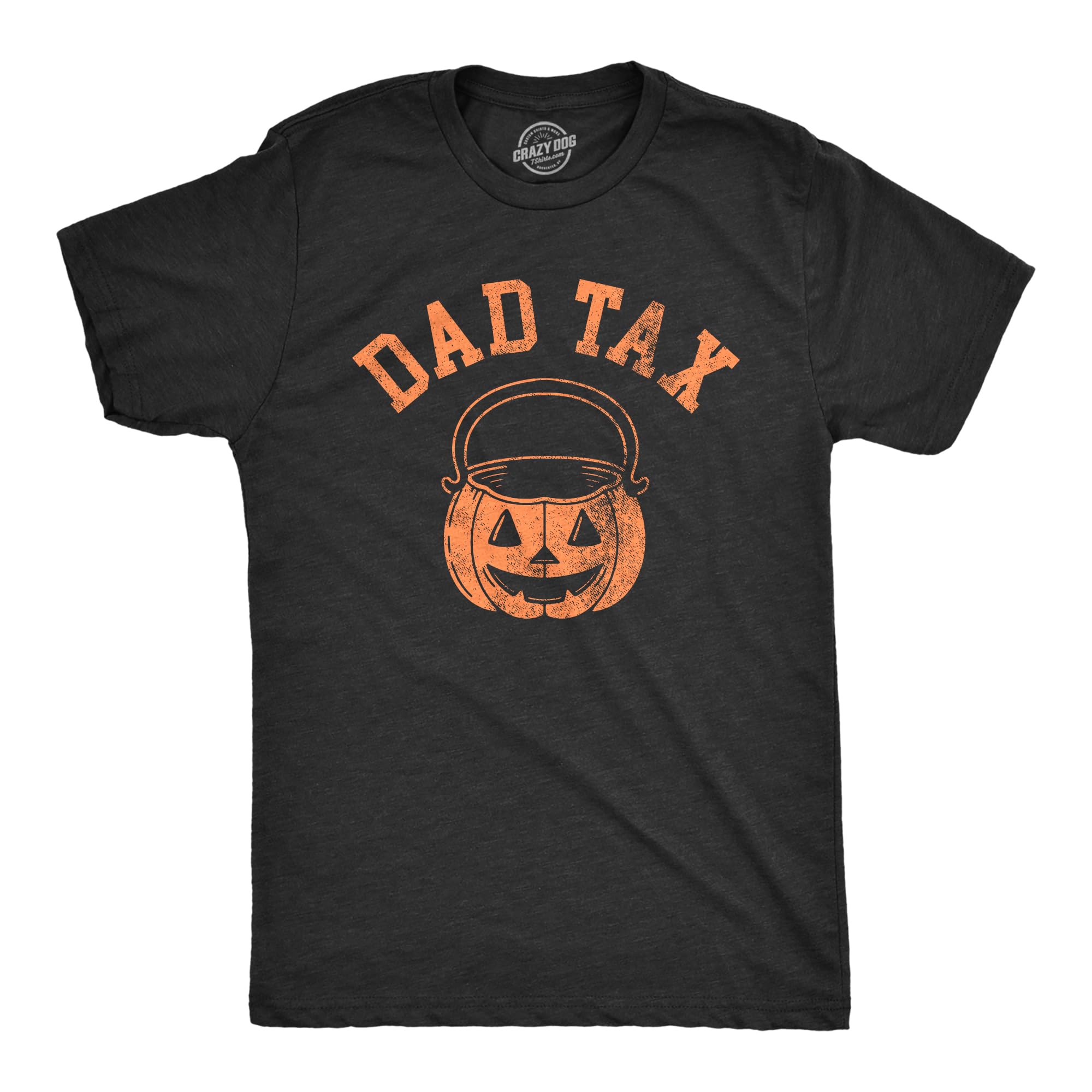 Mens Dad Tax T Shirt Funny Halloween Trick Or Treat Candy Joke Tee for Guys
