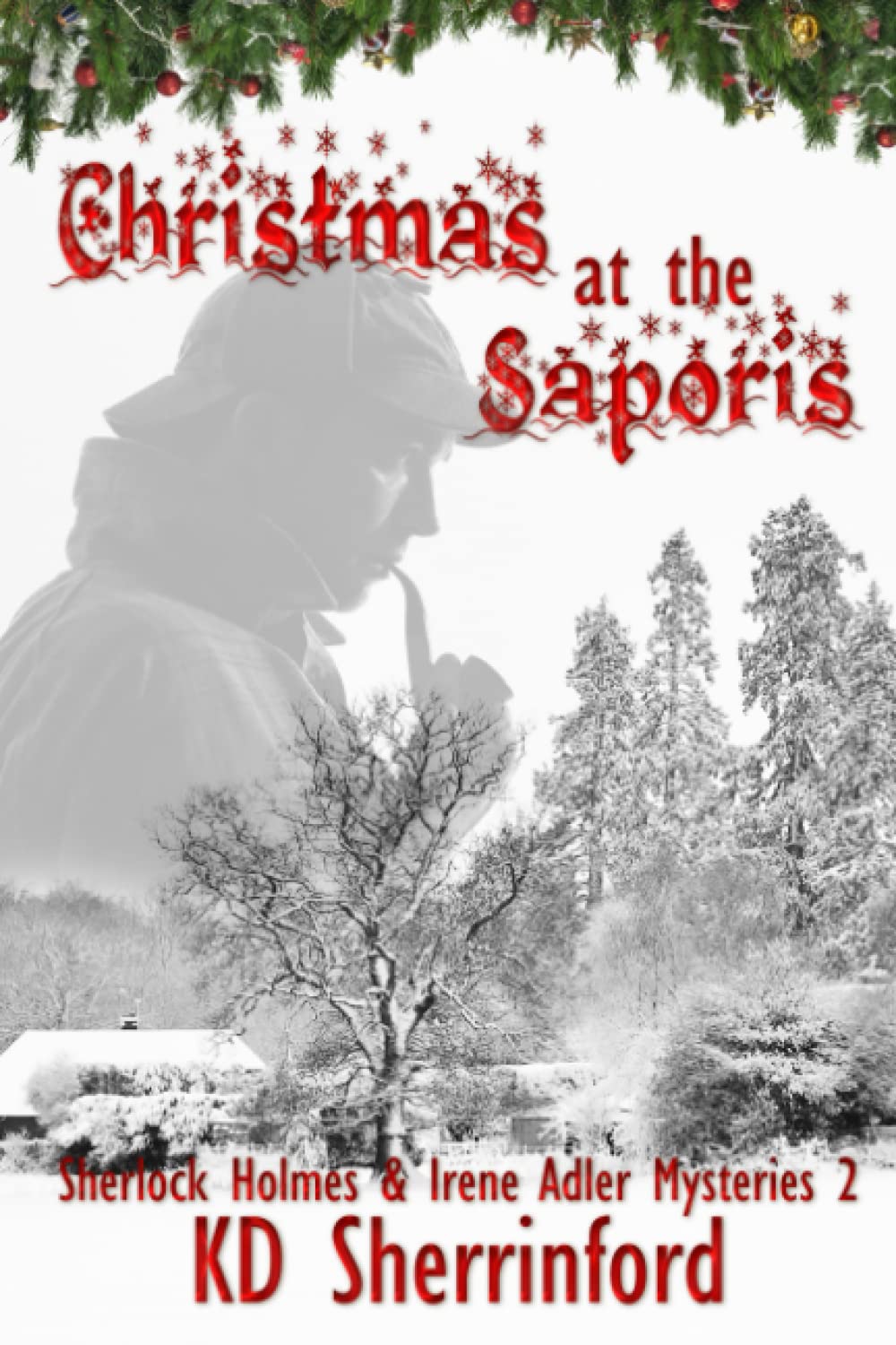 Christmas at the Saporis: 2 (Sherlock Holmes and Irene Adler Mysteries)