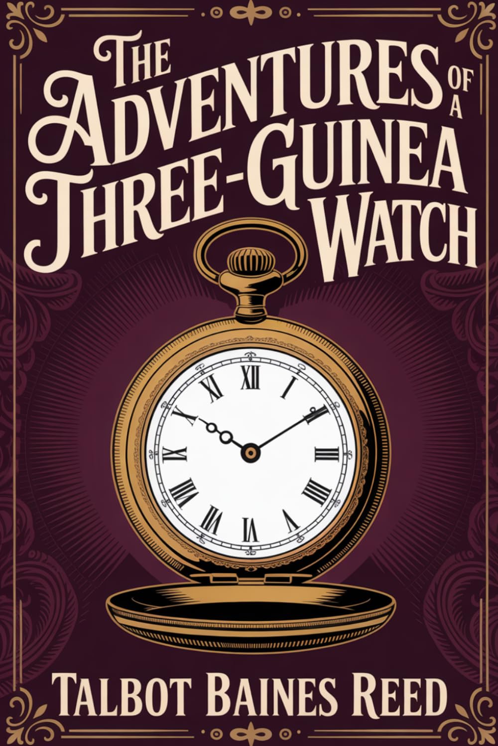The Adventures of a Three-Guinea Watch: Annotated