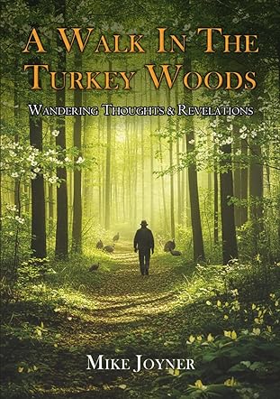 A Walk In The Turkey Woods