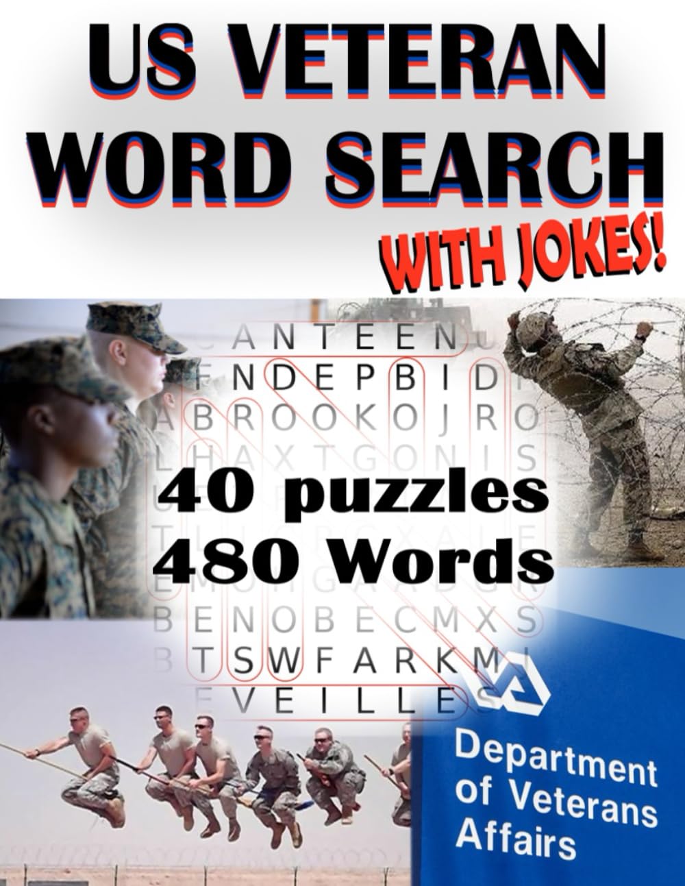 US Veteran Word Search with Jokes: 40 Progressive Difficulty Word Search Puzzles Perfect for Veterans, Adults, Teens, and Seniors | 480 Words total | ... for Relaxation and Improving Mental Health