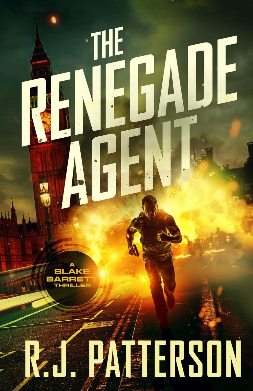 The Renegade Agent (A Blake Barrett Thriller)