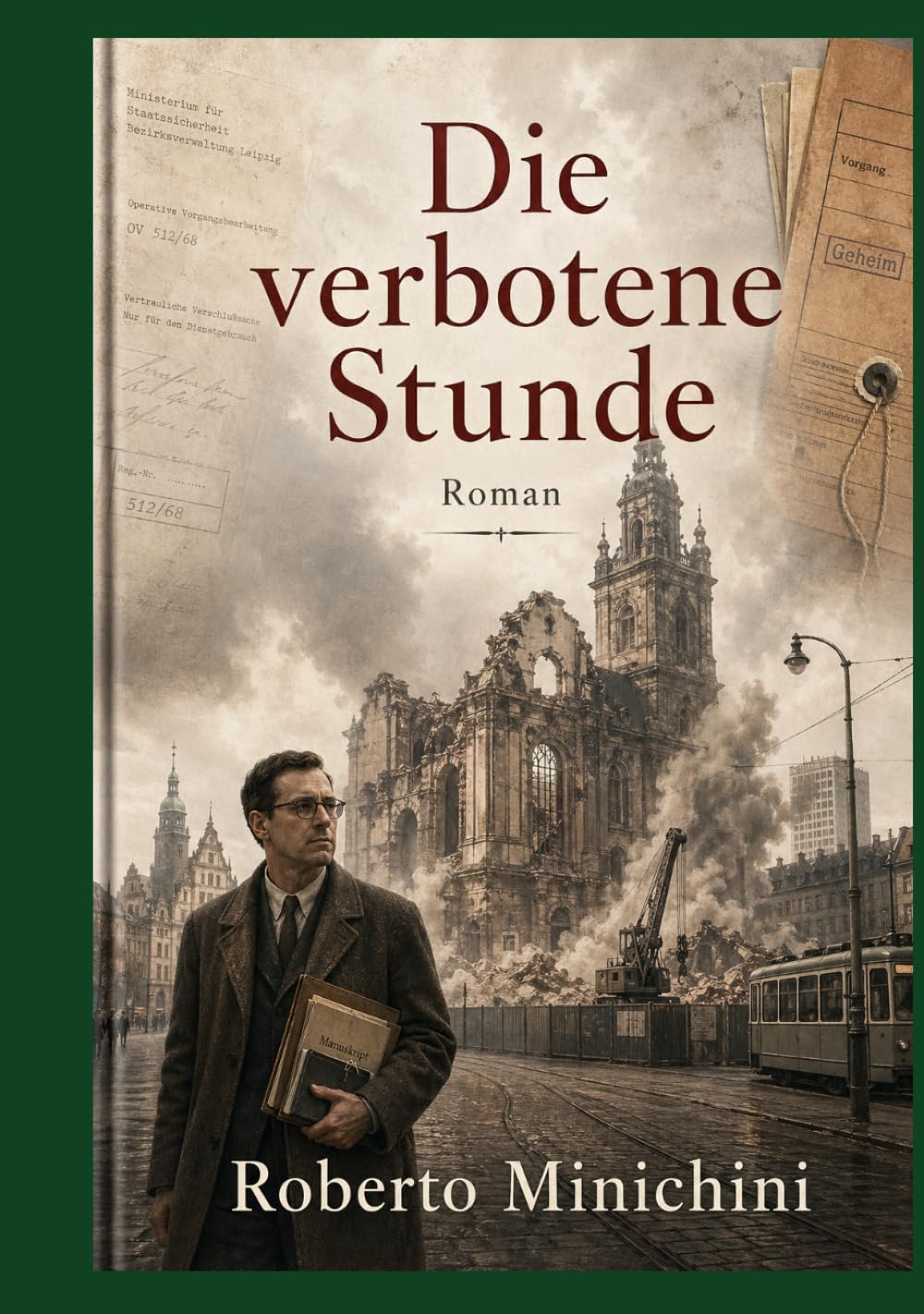 Die verbotene Stunde: Roman