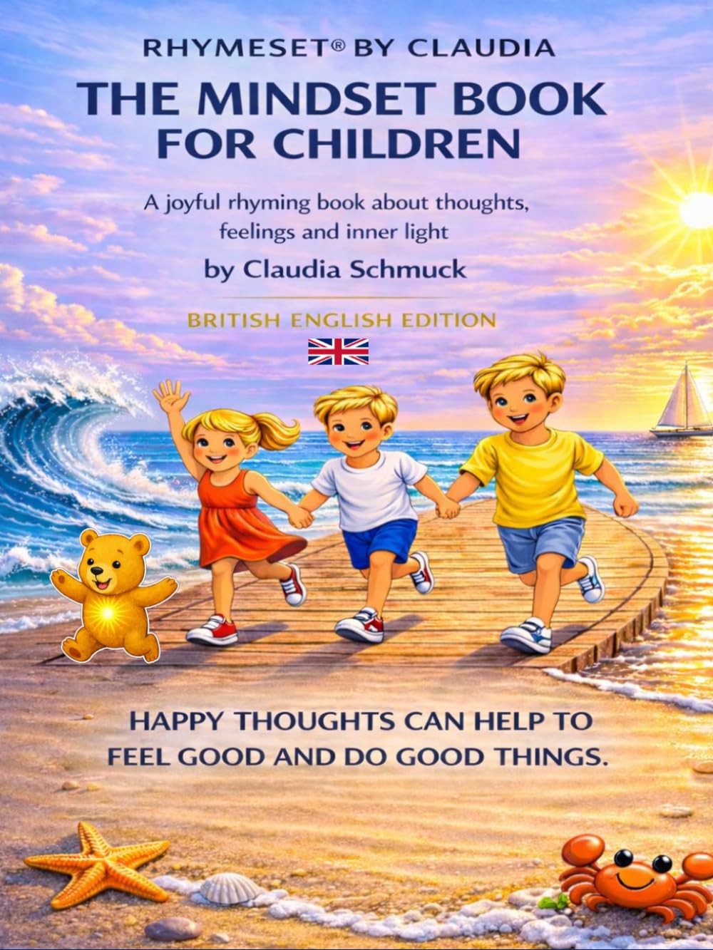 RHYMESET® BY CLAUDIA - THE MINDSET BOOK FOR CHILDREN: A joyful rhyming book about thoughts, feelings and inner light by Claudia Schmuck - British English Edition