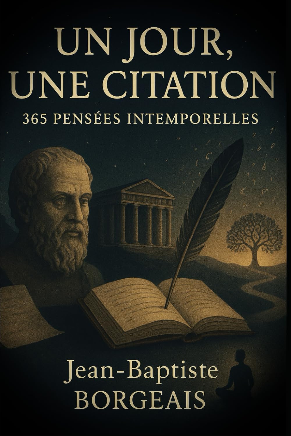 Recueil de citations: Un jour, une citation – 365 pensées intemporelles à lire chaque jour