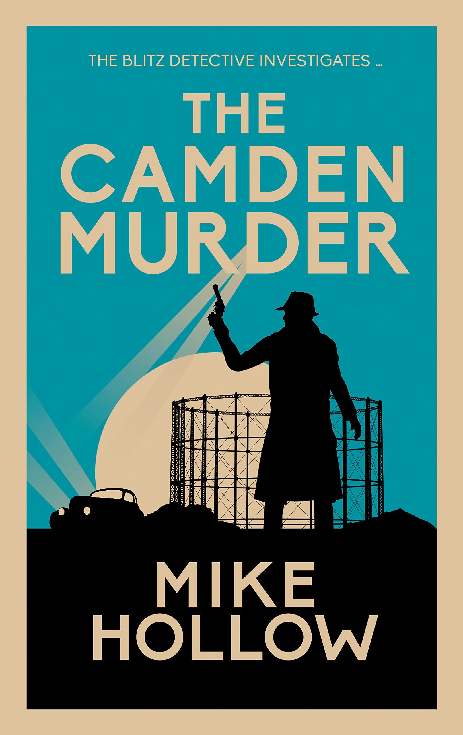 The Camden Murder: The gripping wartime murder mystery (Blitz Detective 7): 'A-Grade crime fiction' LEE CHILD