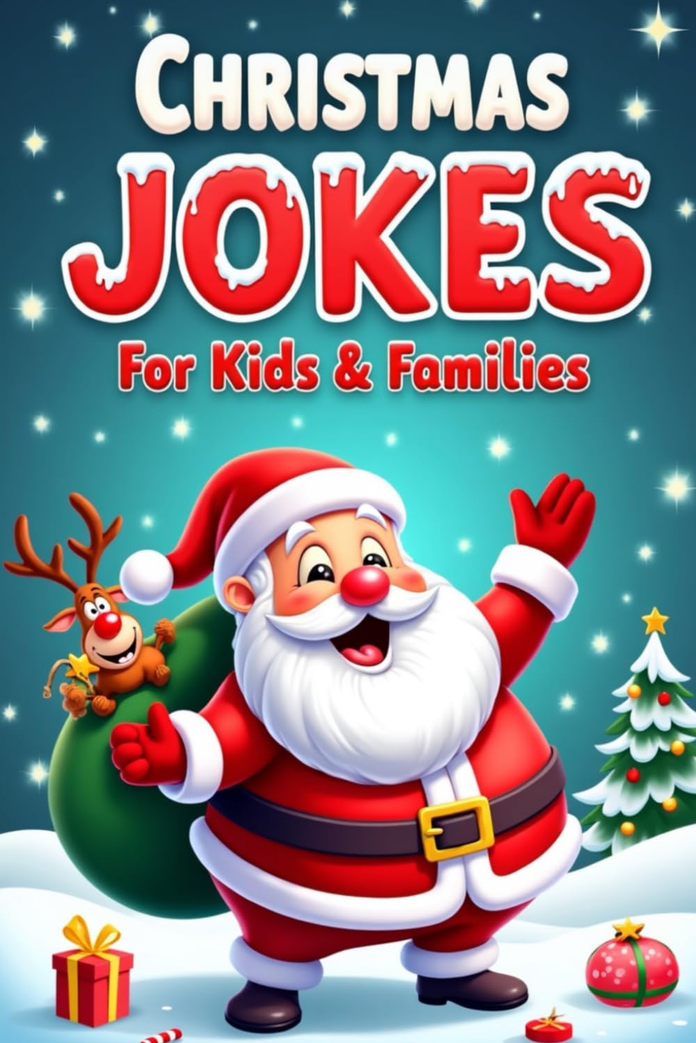 Christmas Jokes For Kids & Families: Funny Holiday Laughs, Silly Winter Jokes & Clean Christmas Humor: 120 Clean & Hilarious Christmas Jokes to Make Kids Laugh All Season Long