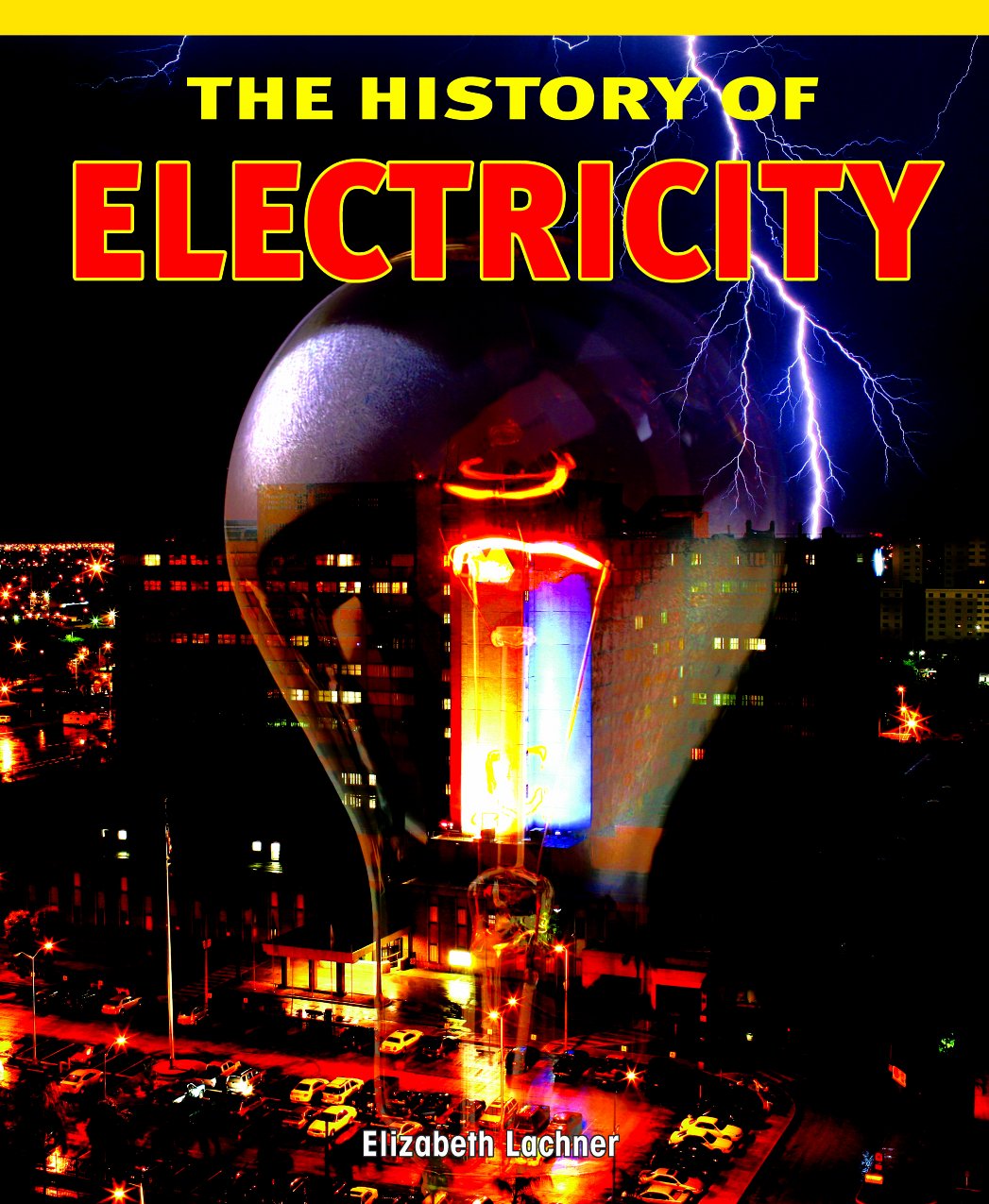 The History of Electricity