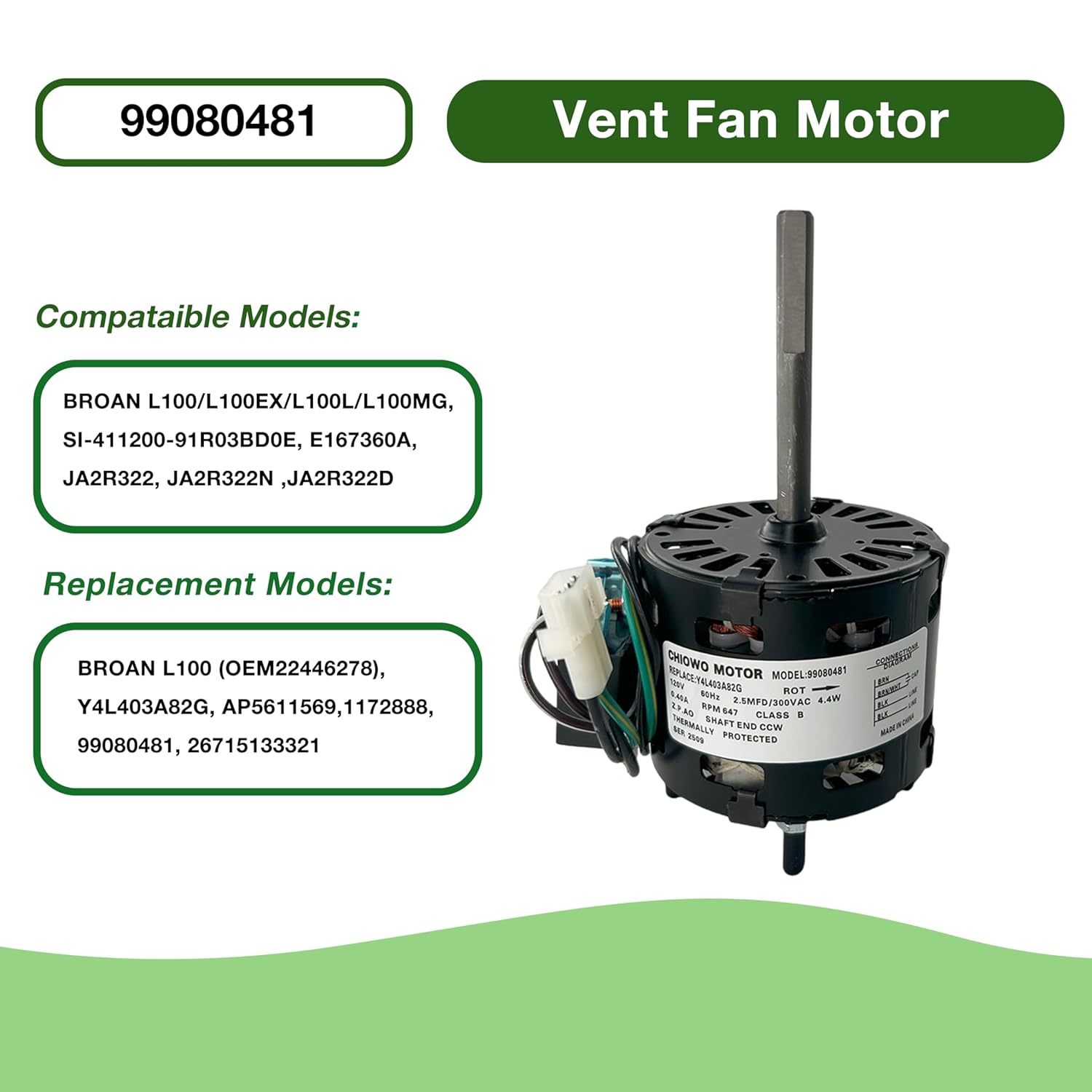 99080481 Vent Fan Motor, Exhaust Fan Motor, 120 Volts, 0.4A, 647RPM, 4.4W, Replaces broan L100, Fits Models: broan L100, L100EX, L100L, L100MG, (OEM22446278), Y4L403A82G, AP5611569, 26715133321