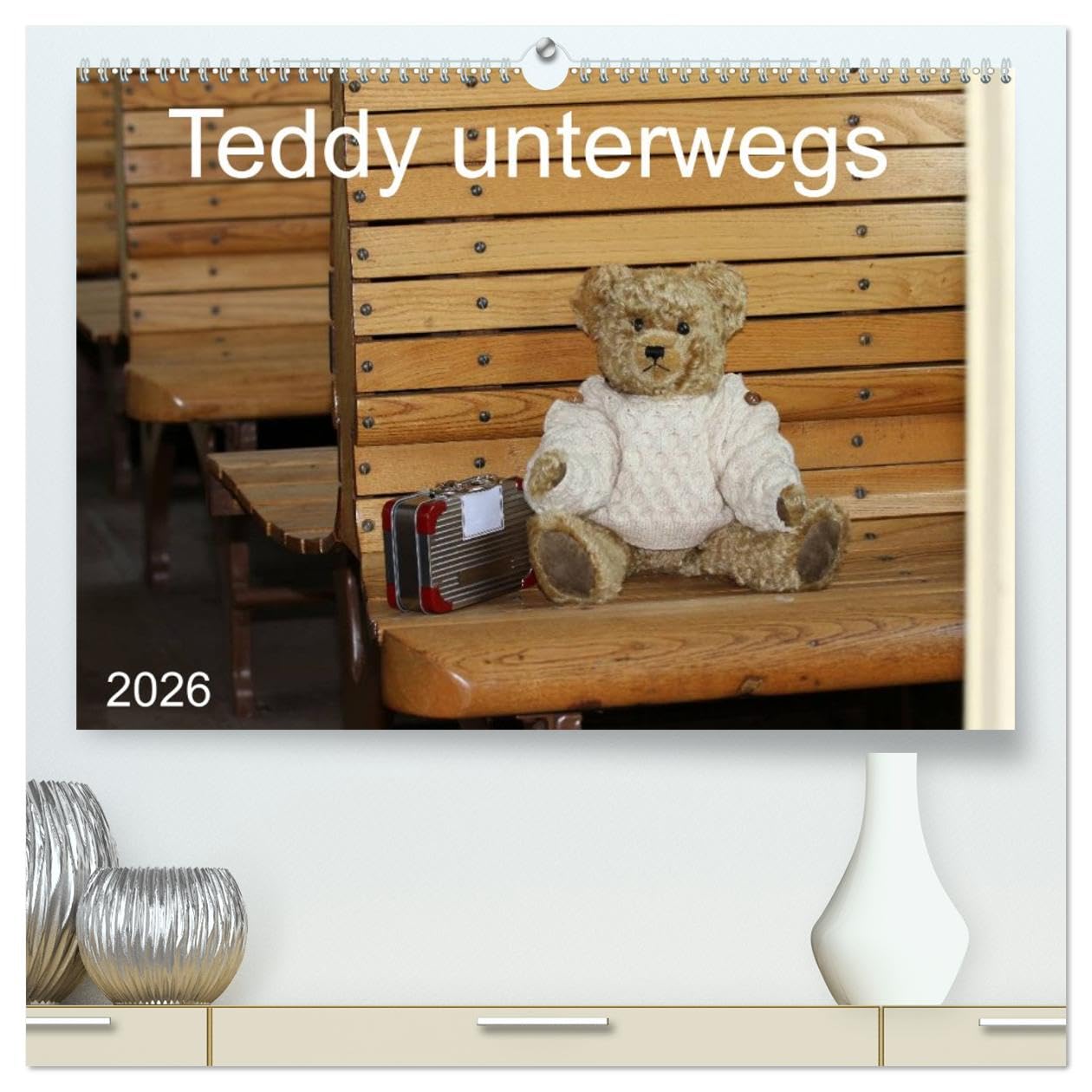 Teddy unterwegs (hochwertiger Premium Wandkalender 2026 DIN A2 quer), Kunstdruck in Hochglanz: Ein Teddykalender für die ganze Familie (CALVENDO Spass)