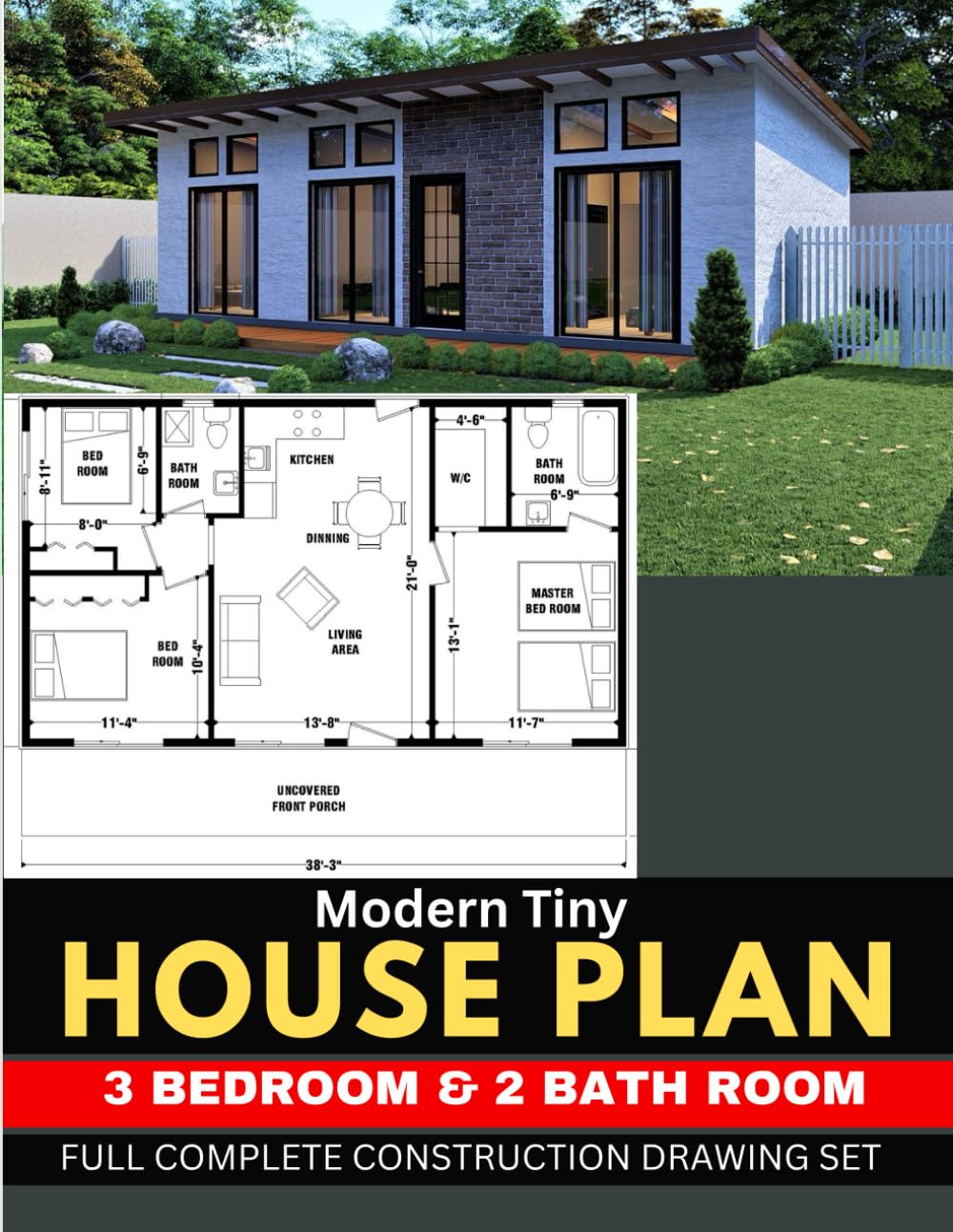 Modern Tiny House plan 3 Bedroom & 2 Bathroom with 841 Square feet: Full Complete Construction Drawing Set Paperback – May 28, 2022