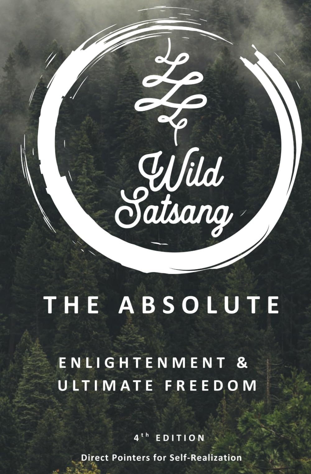 The Absolute: Enlightenment and Ultimate Freedom