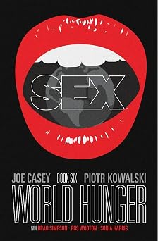 Sex Volume 6 World Hunger