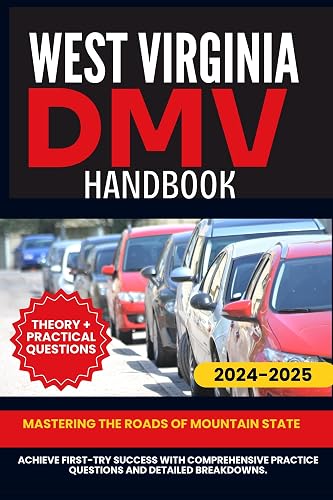 WEST VIRGINIA DMV HANDBOOK: Mastering the Roads of Mountain State