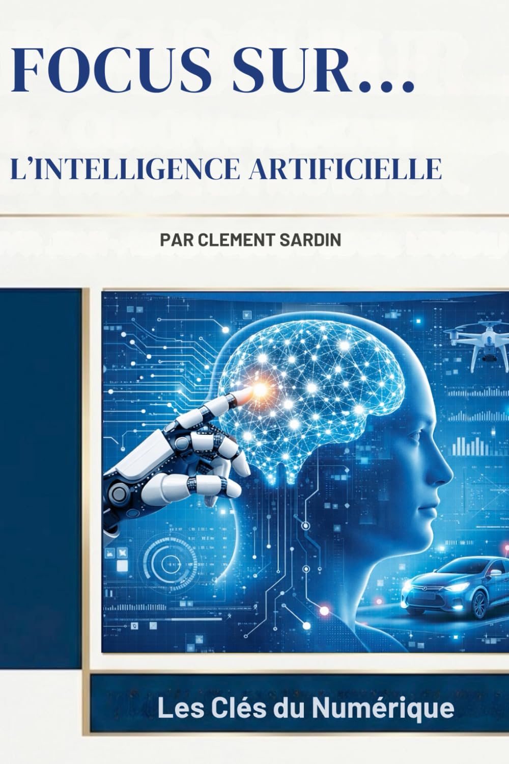 L'Intelligence Artificielle (Focus Sur...)