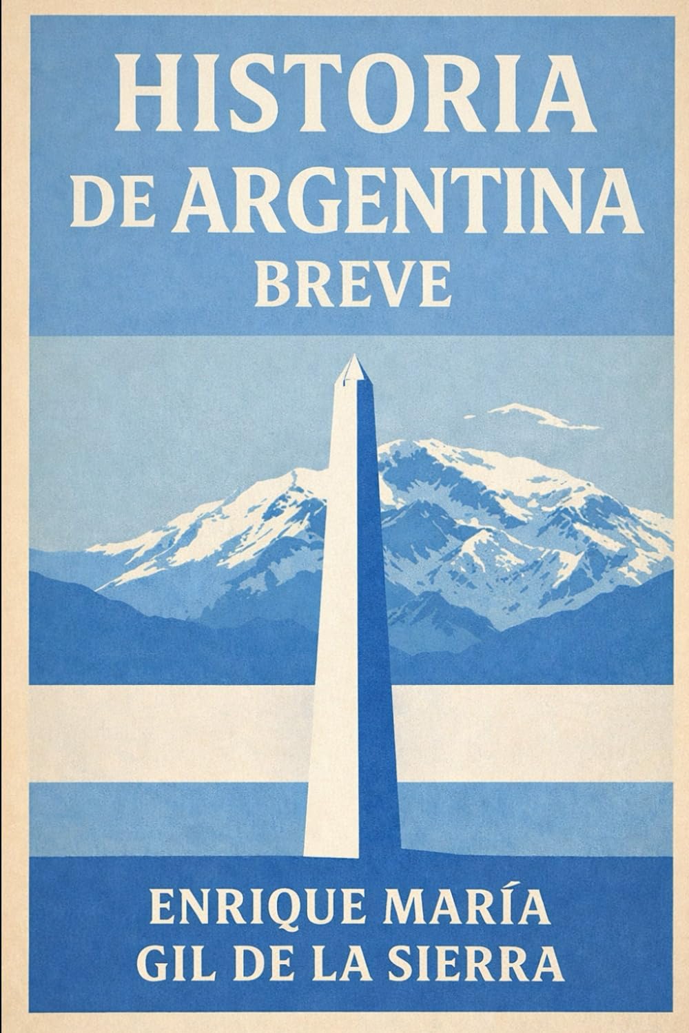 Historia de Argentina Breve (Historia de los Pueblos Breve)