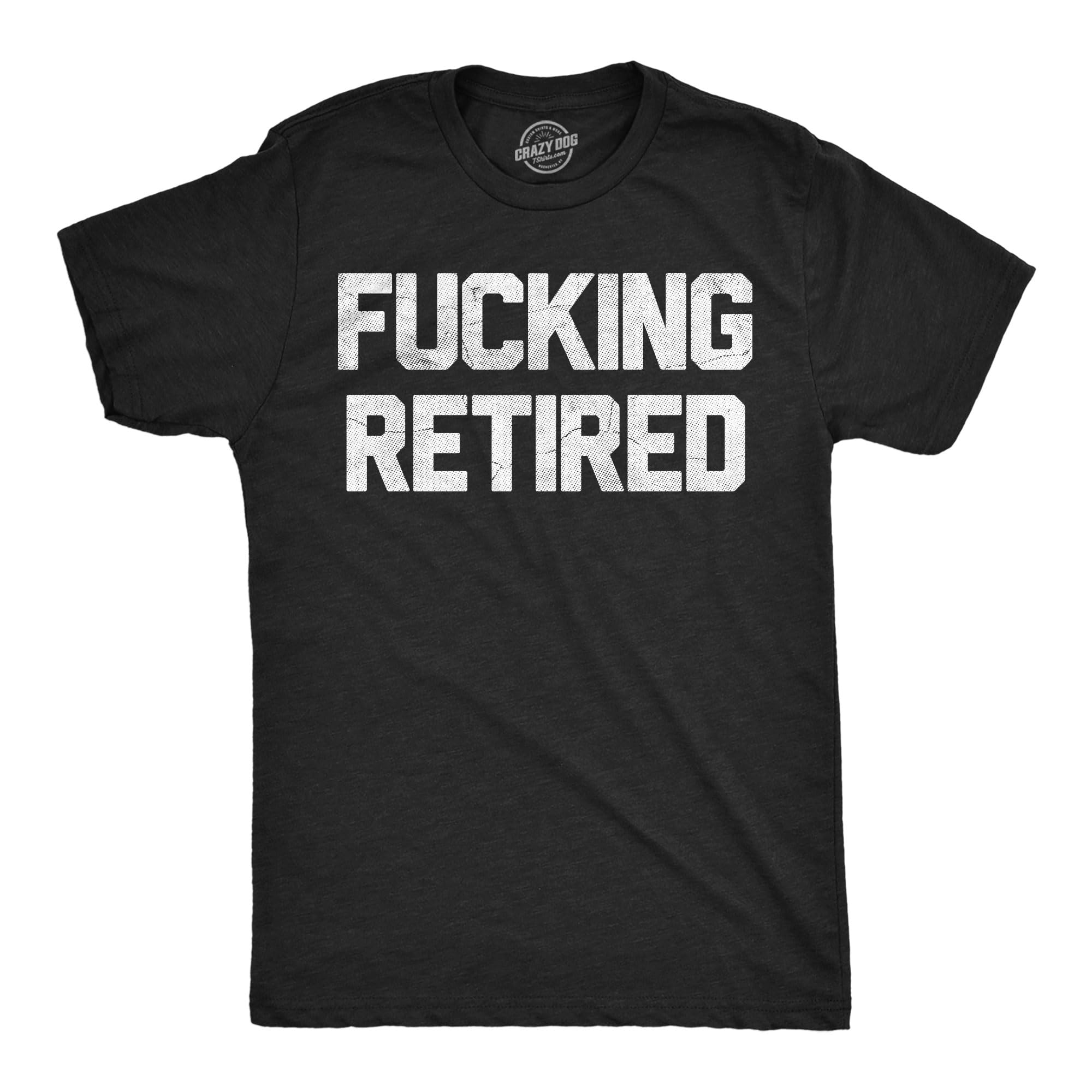 Funny Retirement T Shirts for Men - Sarcastic Tees for Retirement ...