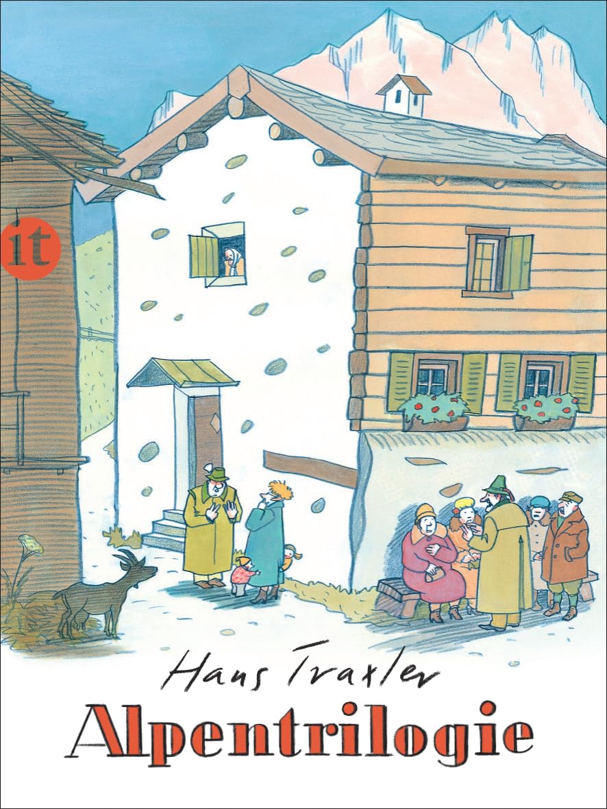 Alpentrilogie: Komm, Emil, wir gehn heim! Franz, der Junge, der ein Murmeltier sein wollte. Sofie mit dem großen Horn
