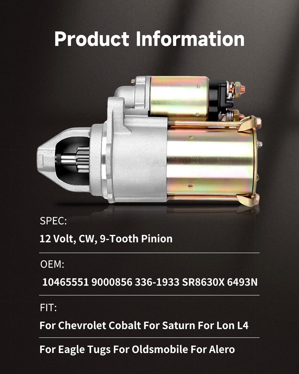 OCPTY New Starter Replacement fit for Chevrolet for Cavalier Classic Cobalt for Oldsmobile for Pontiac for Saturn L300 Vue 01 02 03 04 05 06 12564089 10465551 12564089