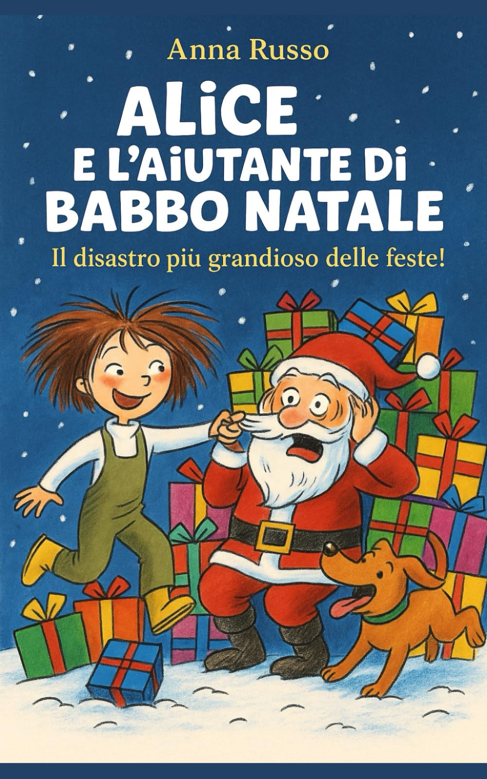 Alice e l'aiutante di Babbo Natale: Il disastro più divertente delle feste (Piccole Pesti)