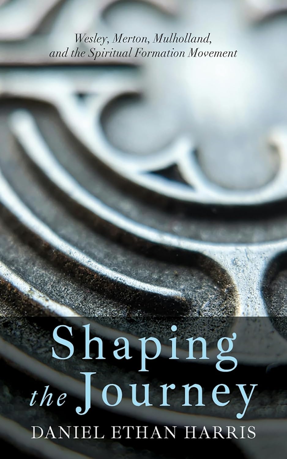 Shaping the Journey: Wesley, Merton, Mulholland, and the Spiritual Formation Movement      Kindle Edition