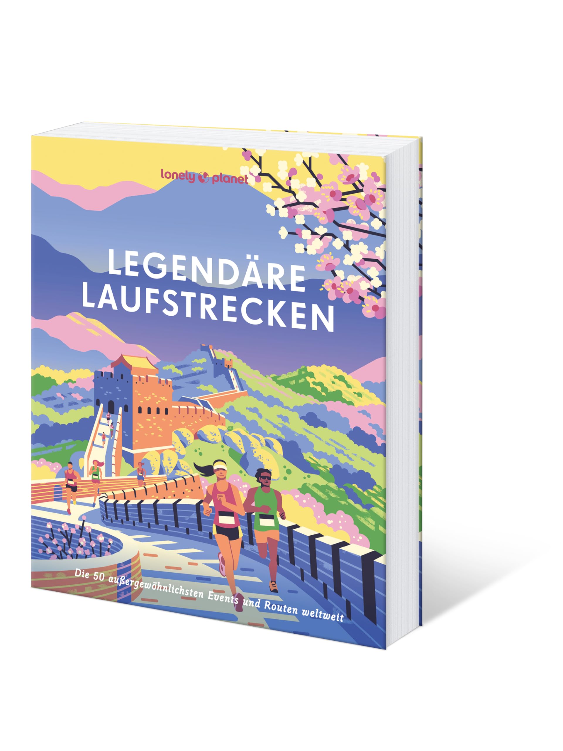 LONELY PLANET Bildband Legendäre Laufstrecken: Die 50 außergewöhnlichsten Events und Routen weltweit