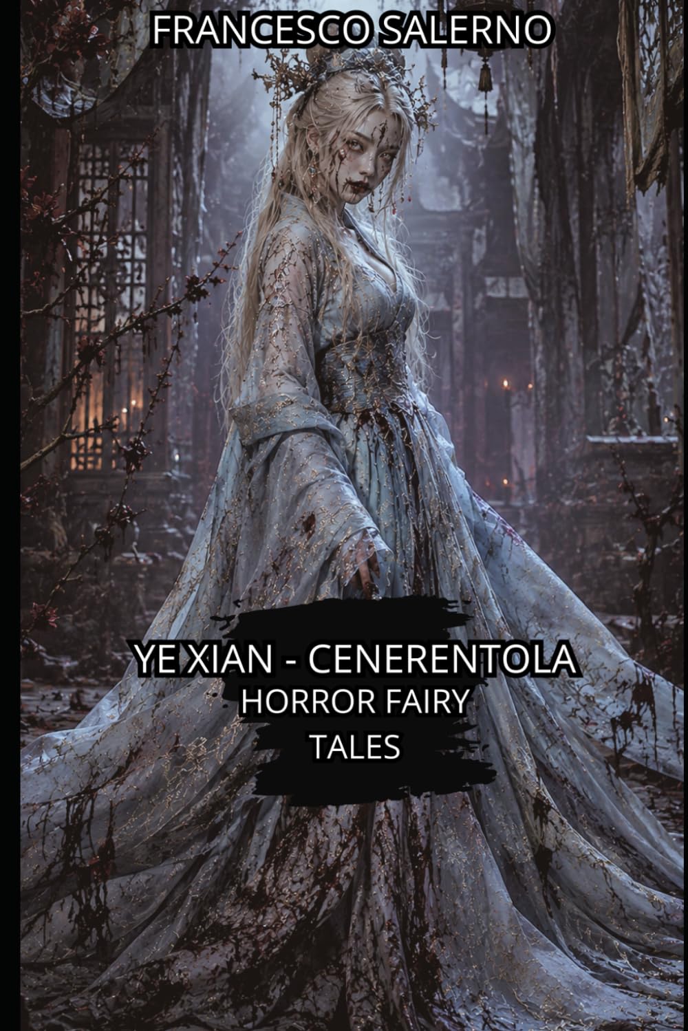 Ye Xian - La vera Cenerentola (Horror Fairy Tales)