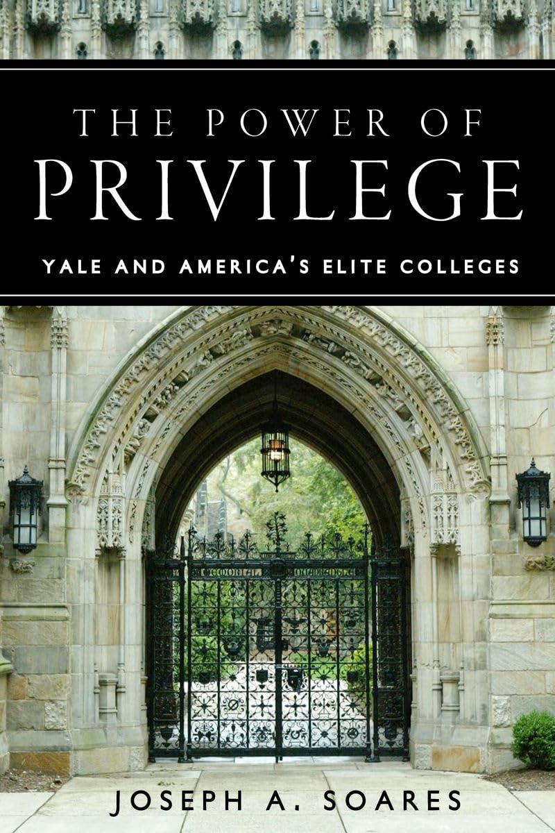 Buy The Power of Privilege: Yale and America's Elite Colleges — BookShops.in